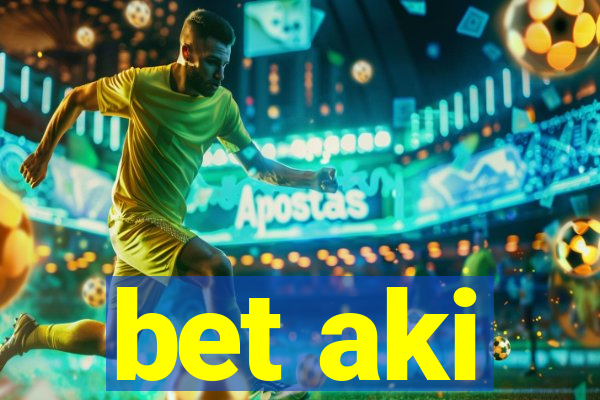 bet aki